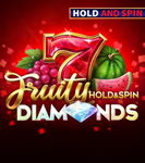 Fruity Diamonds Hold and Spin — 